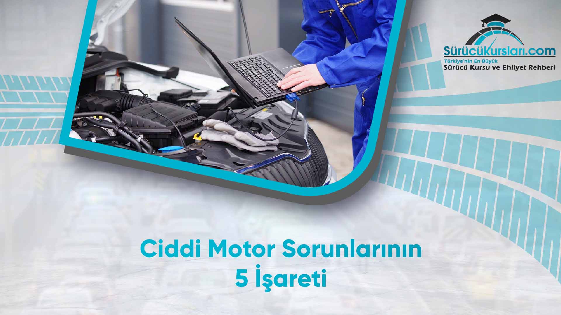 Ciddi Motor Sorunlarının 5 İşareti