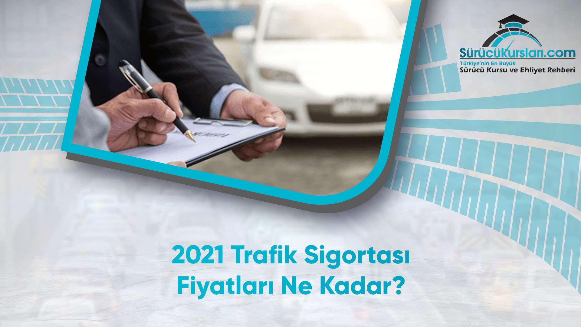 2021 Trafik Sigortası Fiyatları Ne Kadar